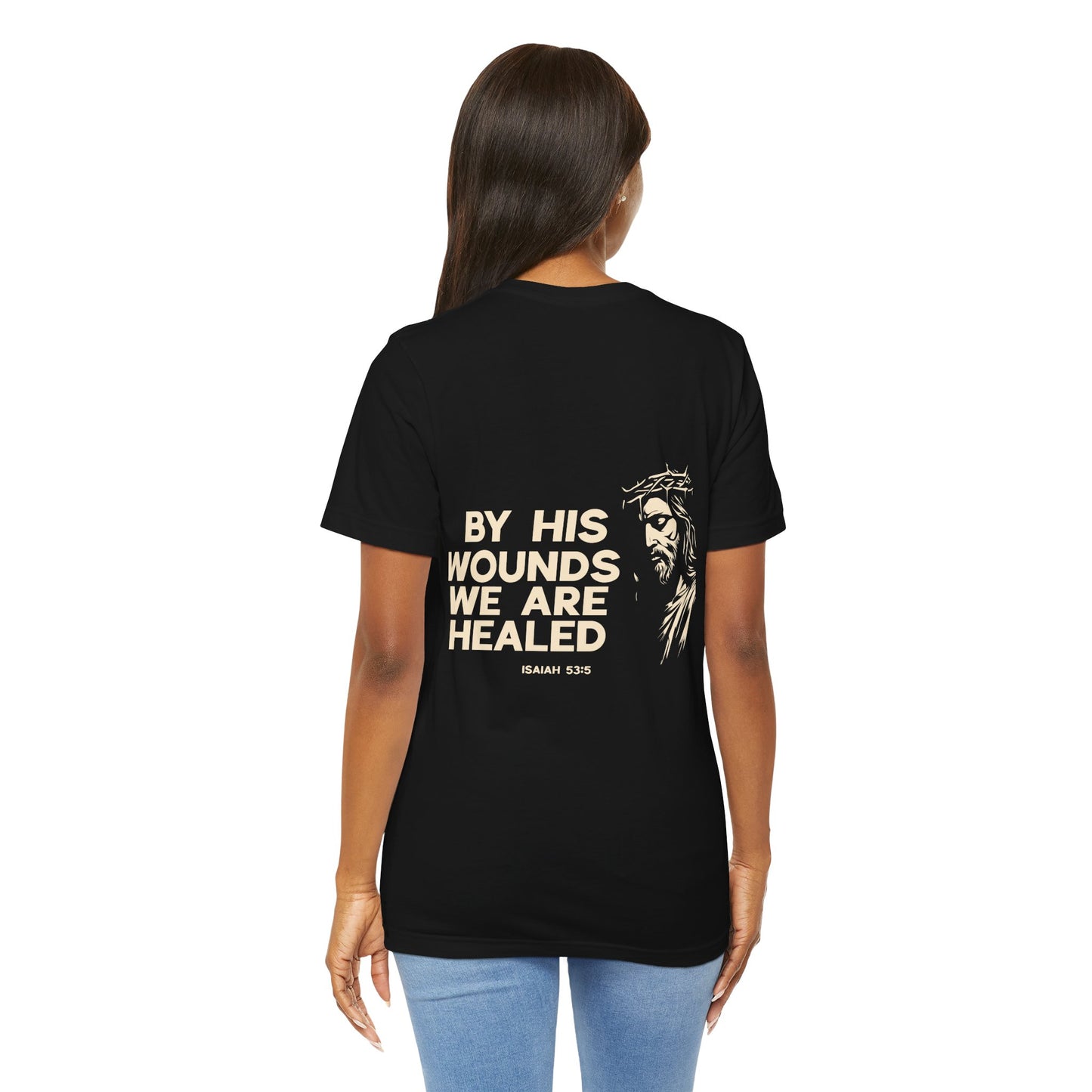 By His Wounds Tee – Isaiah 53:5