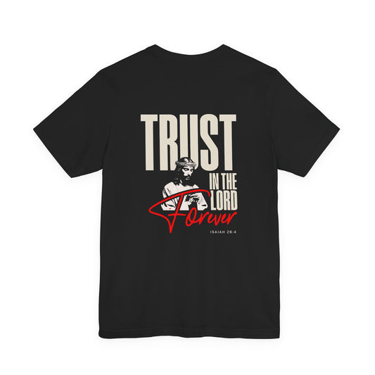 Trust in the Lord Tee – Isaiah 26:4